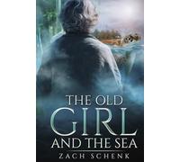 The Old Girl and the Sea
