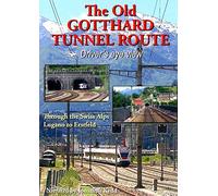 The Old Gotthard Tunnel Route - Driver's Eye View