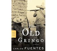 The Old Gringo (FSG Classics)