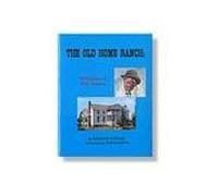The Old Home Ranch: Birthplace of Will Rogers by Collings, Ellsworth
