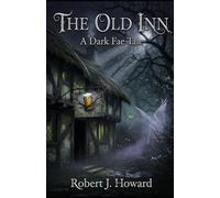 The Old Inn: A Dark Fae Tale