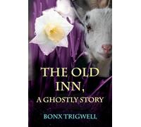 The Old Inn, A Ghostly Story: Second edition