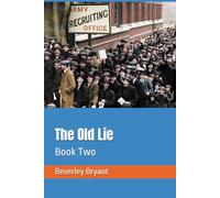 The Old Lie: Book Two (My Life in the UDR)