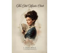 The Old Maids' Club: with original Illustrations