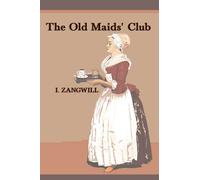 The Old Maids' Club: with original illustrations
