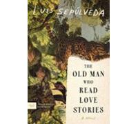 The Old Man Who Read Love Stories (ebook)