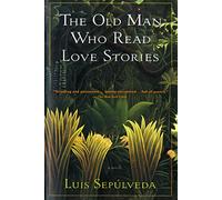 The Old Man Who Read Love Stories (Harvest in Translation)