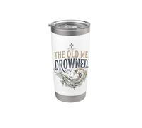 The Old Me Drowned - New Life Baptism Transformation Tee 2 Vaso térmico de acero inoxidable de doble pared