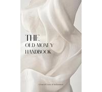 The Old Money Handbook