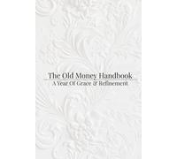 The Old Money Handbook: Journal 2026