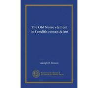 The Old Norse element in Swedish romanticism