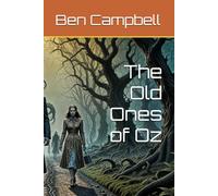 The Old Ones of Oz (Tales of The Old Ones)