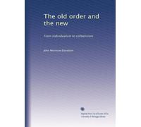 The old order and the new: From individualism to collectivism