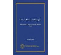 The old order changeth: the passing of power from the House of lords