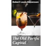 The Old Pacific Capital (ebook)