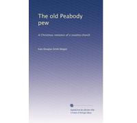 The old Peabody pew: A Christmas romance of a country church