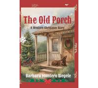 The Old Porch: A western christmas story