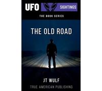 The Old Road: 1 (UFO Sighting Book)
