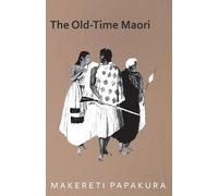 The Old-Time Maori