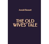 The Old Wives' Tale