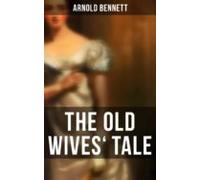 The Old Wives Tale (ebook)