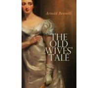 The Old Wives Tale (ebook)