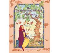 The Old Woman and the Eagle: English-Urdu Edition: Bilingual English-Urdu Edition (Teaching Stories)
