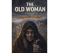 The Old Woman: The Price of Power