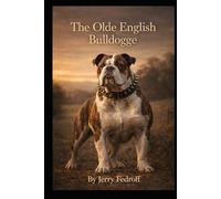 The Olde English Bulldogge