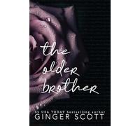 The Older Brother: A Rival Brothers, Age-Gap Romance - Special Edition