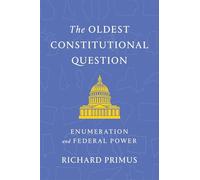 The Oldest Constitutional Question: Enumeration and Federal Power