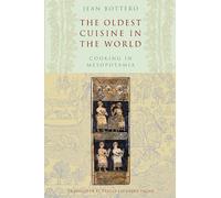 The Oldest Cuisine in the World: Cooking in Mesopotamia