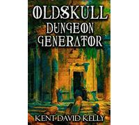 The Oldskull Dungeon Generator - Level 1: Castle Oldskull Supplement GEN2: 13 (Castle Oldskull Fantasy Role-Playing Game Supplements)
