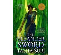 The Oleander Sword: 2 (The Burning Kingdoms, 2)