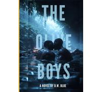 THE OLIVE BOYS.: A Novel of Hidden Flames and Unyielding Hearts. (The Quiet Hearts Series)