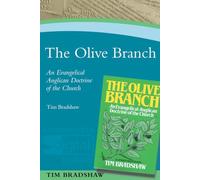 The Olive Branch: An Evangelical Anglican Doctrine of the Church