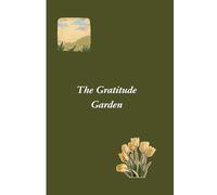 The Olive Green Gratitude Garden: A Journal for Calm, Balance, and Daily Reflection