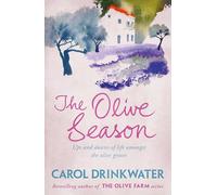 The Olive Season: By The Author of the Bestselling The Olive Farm [Idioma Inglés]