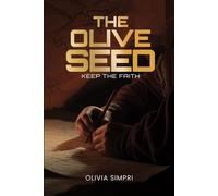 The Olive Seed: Keep The Faith