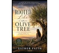 The Olive Tree: Rooted Through Every Season