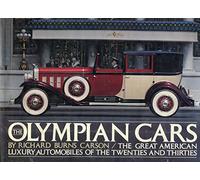 The Olympian Cars: The Great American Luxury Automobiles of the Twenties & Thirties
