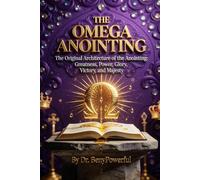 THE OMEGA ANOINTING
