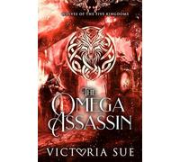The Omega Assassin (Wolves of the Five Kingdoms)