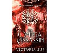 The Omega Assassin (Wolves of the Five Kingdoms)