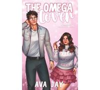 The Omega Lover: A Valentine's Omegaverse Novelette (Omega Holidays)