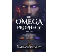 The Omega Prophecy (The Scales of Torma)