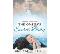 The Omega's Secret Baby: Volume 1 (Oceanport Omegas)