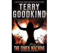 The Omen Machine: A Richard and Kahlan Novel: 1 (Richard and Kahlan, 1)
