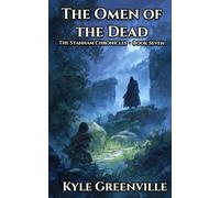 The Omen of the Dead: The Stanham Chronicles, Book 7: An Illustrated Epic Adventure Series for Ages 8-12