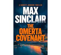 The Omerta Covenant: The Johnson Files: 3 (Barrett Johnson Espionage Thrillers)